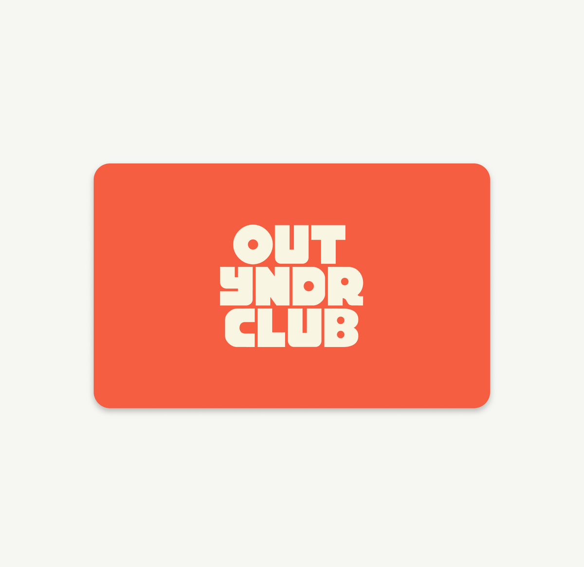 OUT YNDR CLUB gift card